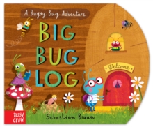 The Big Bug Log, Board book Book The Big Bug Log, Board book Book