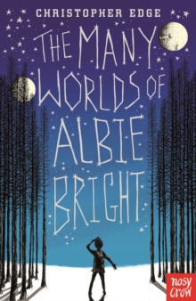 The Many Worlds Of Albie Bright