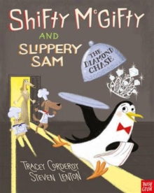 Shifty McGifty and Slippery Sam : The Diamond Chase Book 3, Hardback Book Shifty McGifty and Slippery Sam : The Diamond Chase Book 3, Hardback Book