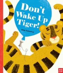 Don't Wake Up Tiger!, Hardback Book Don't Wake Up Tiger!, Hardback Book