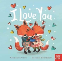 I Love You, Board book Book I Love You, Board book Book
