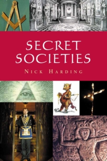 Secret Societies : The Pocket Essential Guide