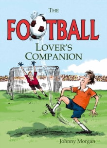 The Football Lover's Companion