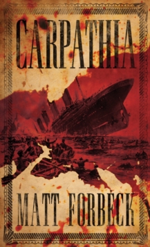 Carpathia, Paperback Book Carpathia, Paperback Book