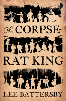 The Corpse-Rat King, Paperback Book The Corpse-Rat King, Paperback Book