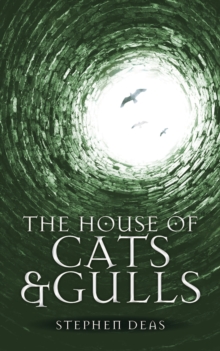 The House of Cats and Gulls : Black Moon, Book II