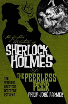 Further Adv. S. Holmes, Peerless Peer, Paperback / softback Book Further Adv. S. Holmes, Peerless Peer, Paperback / softback Book