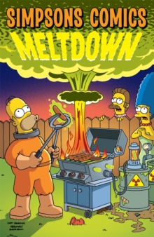 Simpsons Comics : Meltdown, Paperback Book Simpsons Comics : Meltdown, Paperback Book