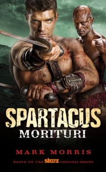 Spartacus - Morituri, Paperback Book Spartacus - Morituri, Paperback Book