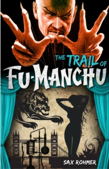 Fu-Manchu: The Trail of Fu-Manchu, Paperback / softback Book Fu-Manchu: The Trail of Fu-Manchu, Paperback / softback Book