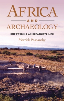 Africa and Archaeology : Empowering an Expatriate Life