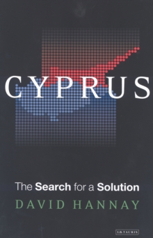 Cyprus : The Search for a Solution