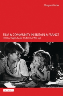 Film and Community in Britain and France : From La ReGle Du Jeu to Room at the Top