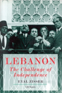 Lebanon : The Challenge of Independence