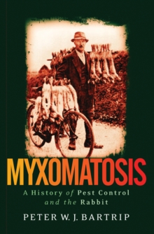 Myxomatosis : A History of Pest Control and the Rabbit