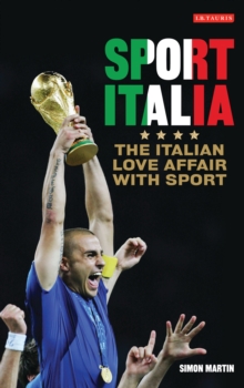 Sport Italia : The Italian Love Affair with Sport