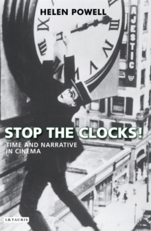 Stop the Clocks! : Time and Narrative in Cinema