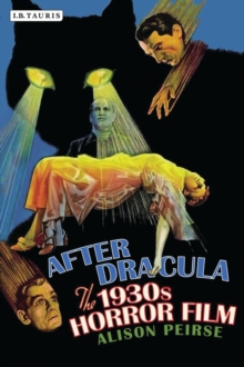 After Dracula : The 1930s Horror Film