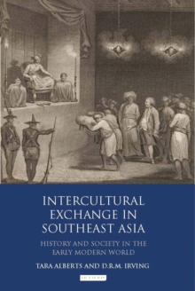 Intercultural Exchange in Southeast Asia : History and Society in the Early Modern World