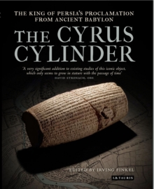 The Cyrus Cylinder : The Great Persian Edict from Babylon