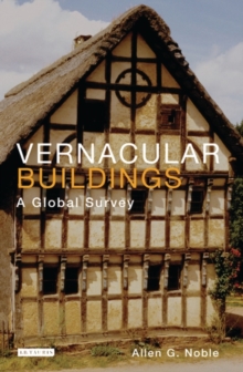 Vernacular Buildings : A Global Survey