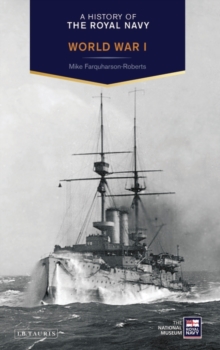 A History of the Royal Navy: World War I