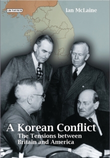 A Korean Conflict : The Tensions Between Britain and America