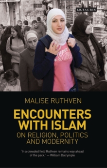 Encounters with Islam : On Religion, Politics and Modernity