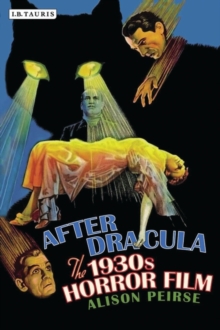 After Dracula : The 1930s Horror Film