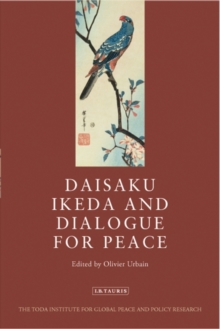 Daisaku Ikeda and Dialogue for Peace