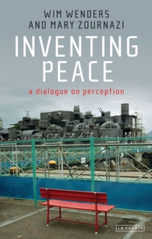 Inventing Peace : A Dialogue on Perception