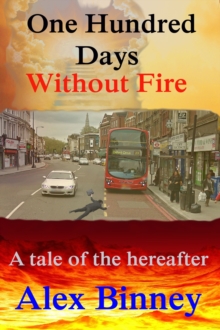 One Hundred Days Without Fire