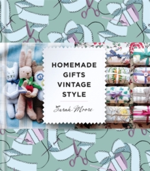 Homemade Gifts Vintage Style, Hardback Book Homemade Gifts Vintage Style, Hardback Book