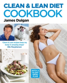 Clean & Lean Diet Cookbook : With a 14-day Menu Plan, Paperback Book Clean & Lean Diet Cookbook : With a 14-day Menu Plan, Paperback Book