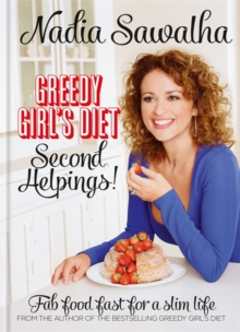 Greedy Girl's Diet Second Helpings!, Hardback Book Greedy Girl's Diet Second Helpings!, Hardback Book