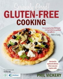 Seriously Good Gluten-Free Cooking : In Association with Coeliac UK, Paperback Book Seriously Good Gluten-Free Cooking : In Association with Coeliac UK, Paperback Book