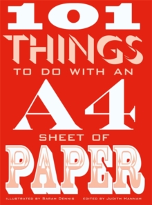 101 Things to do with an A4 Sheet of Paper, Hardback Book 101 Things to do with an A4 Sheet of Paper, Hardback Book