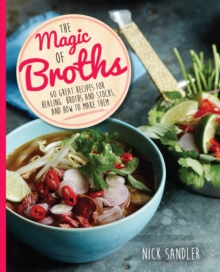The Magic of Broths, Paperback Book The Magic of Broths, Paperback Book