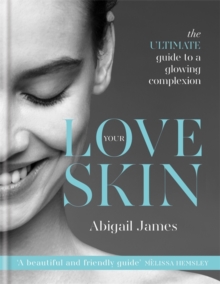 Love Your Skin, Hardback Book Love Your Skin, Hardback Book