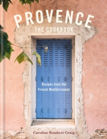 Provence : Recipes from the French Mediterranean