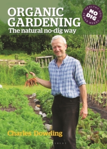 Organic Gardening : The natural no-dig way