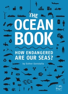 The Ocean Book : How endangered are our seas?