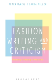 Fashion Writing and Criticism : History, Theory, Practice