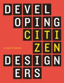 Developing Citizen Designers, Hardback Book Developing Citizen Designers, Hardback Book