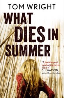 What Dies in Summer, Paperback Book What Dies in Summer, Paperback Book