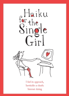 Haiku for the Single Girl