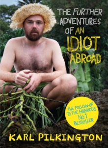 The Further Adventures of an Idiot Abroad, Hardback Book The Further Adventures of an Idiot Abroad, Hardback Book
