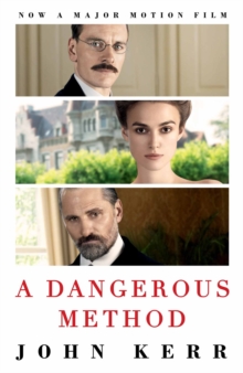 A Dangerous Method : The Story of Jung, Freud and Sabina Spielrein, Paperback Book A Dangerous Method : The Story of Jung, Freud and Sabina Spielrein, Paperback Book