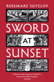 Sword at Sunset, Paperback / softback Book Sword at Sunset, Paperback / softback Book