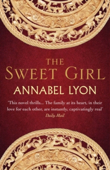 The Sweet Girl, Paperback / softback Book The Sweet Girl, Paperback / softback Book